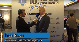 SUYMERBİR YK Başkan Yrd. İhsan Bozan 